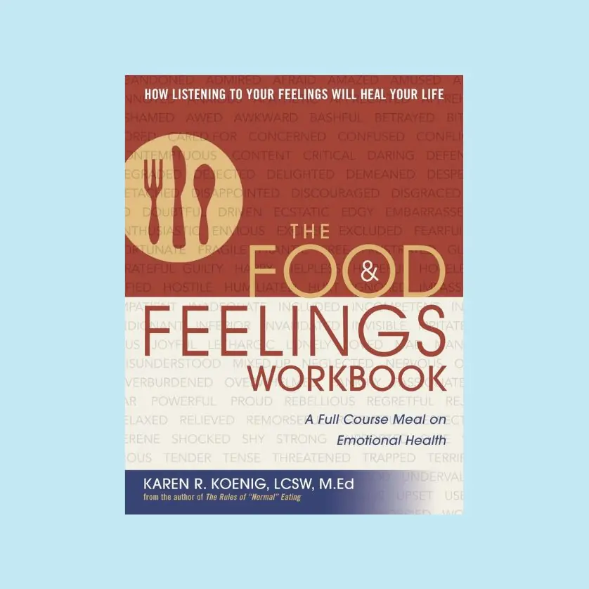 The food and feelings workbook.