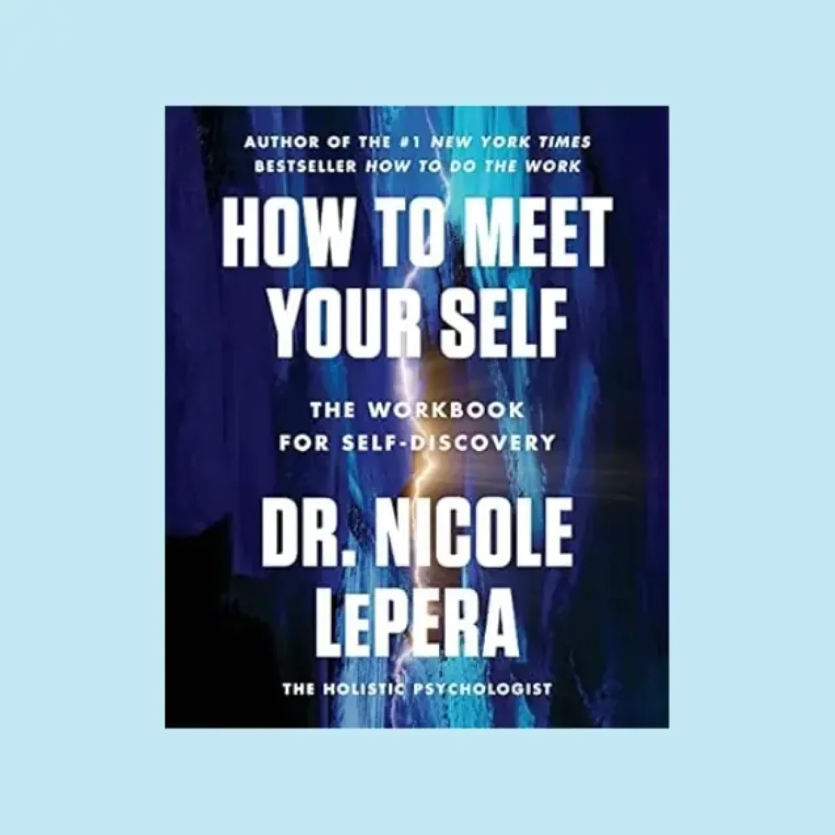 Cover of How to Meet Your Self by Dr. Nicole Lepera