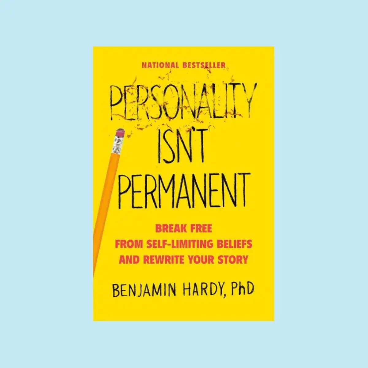 Personality isn't permanent by benjamin hardy.